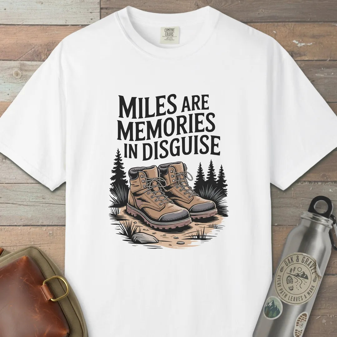 Miles Are Memories T-Shirt