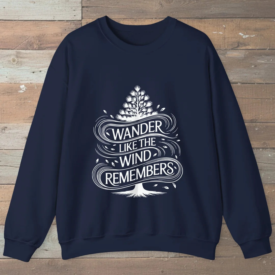 Wander Like The Wind Sweatshirt