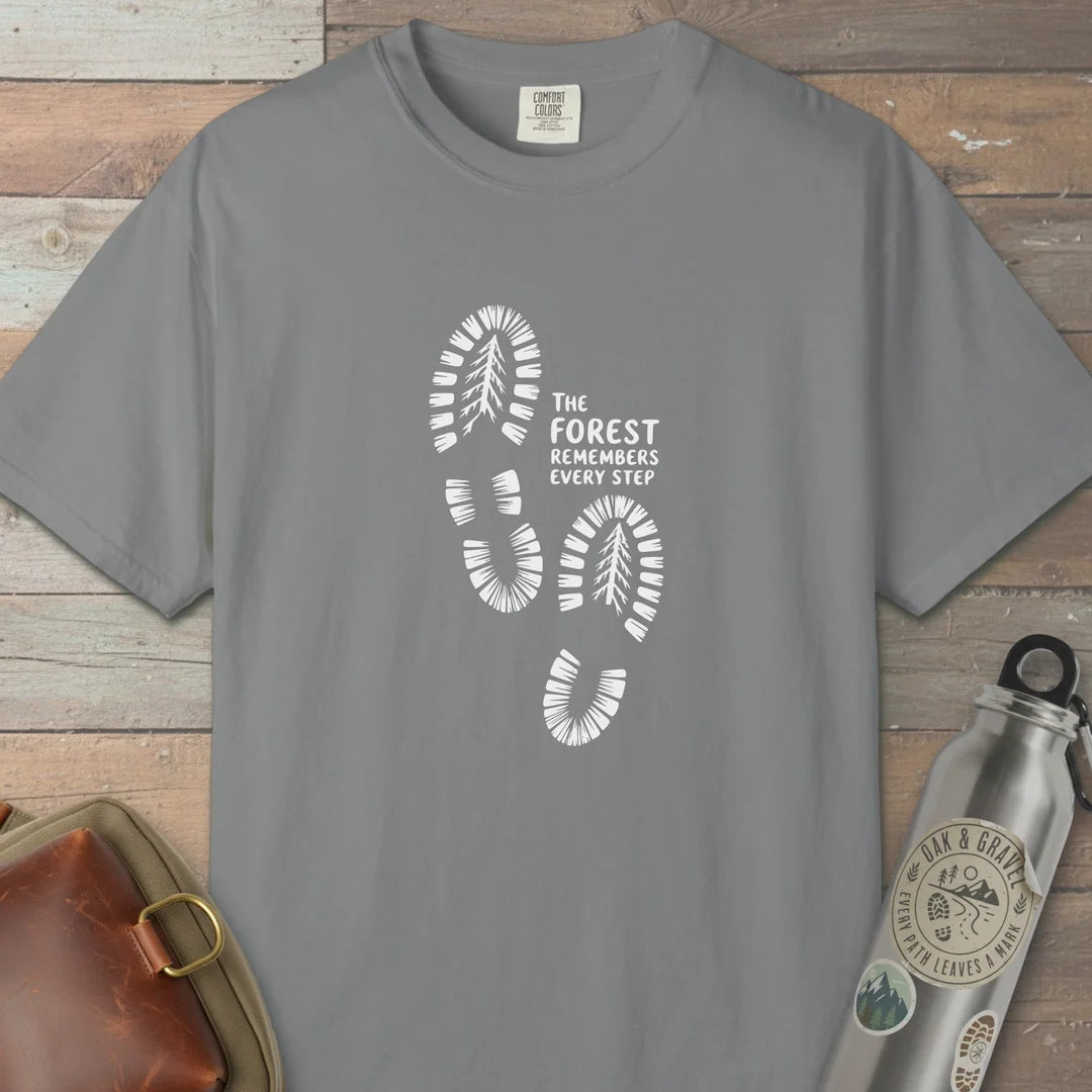 The Forest Remembers Every Step T-Shirt Grey Outdoor Nature Tee