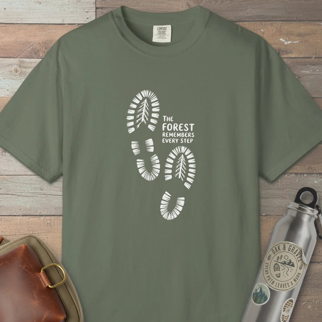 The Forest Remembers Every Step T-Shirt Moss Outdoor Nature Tee