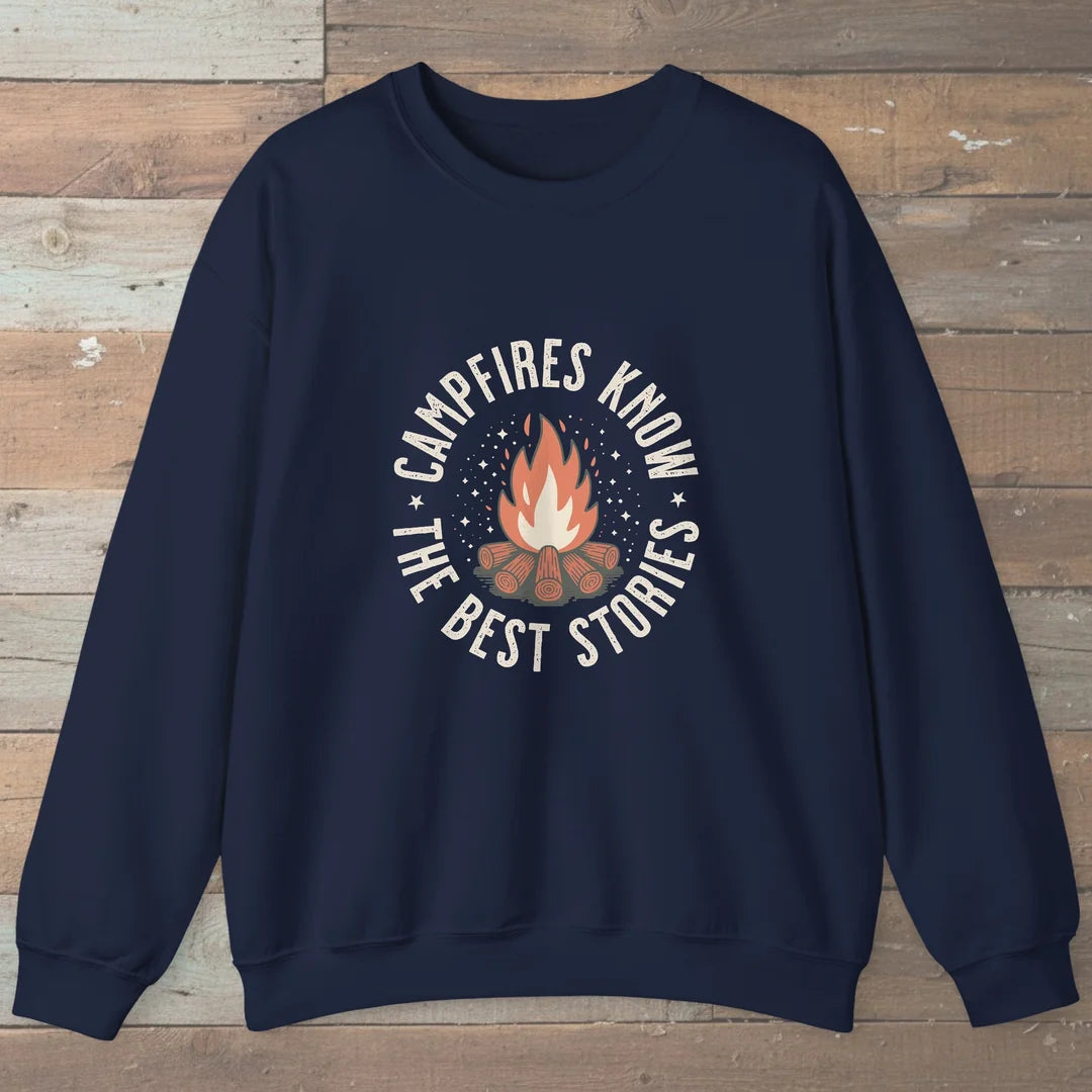 Campfires Know The Best Stories Sweatshirt