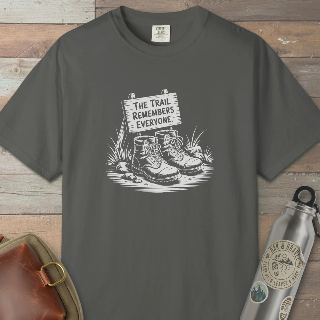 The Trail Remembers Everyone T-Shirt