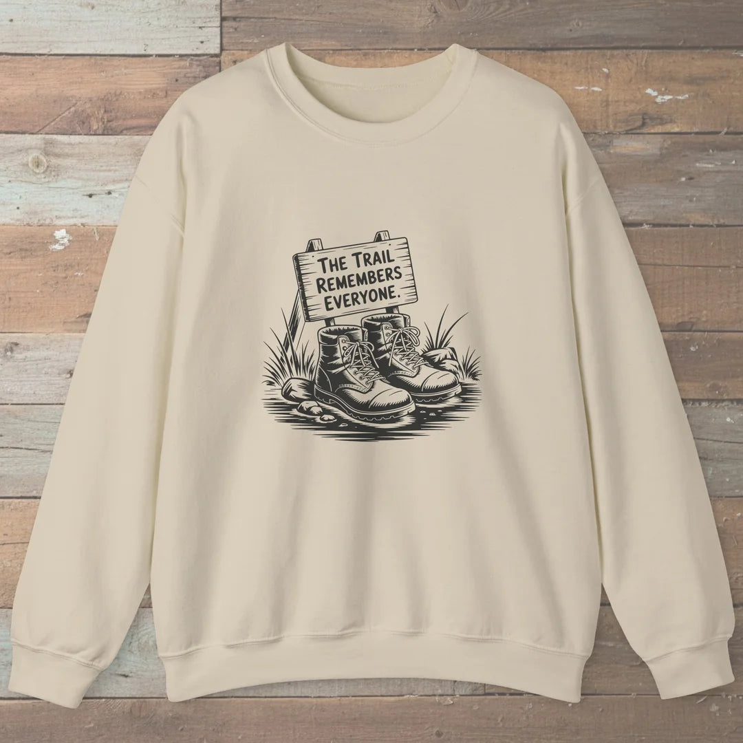 The Trail Remembers Everyone Sweatshirt