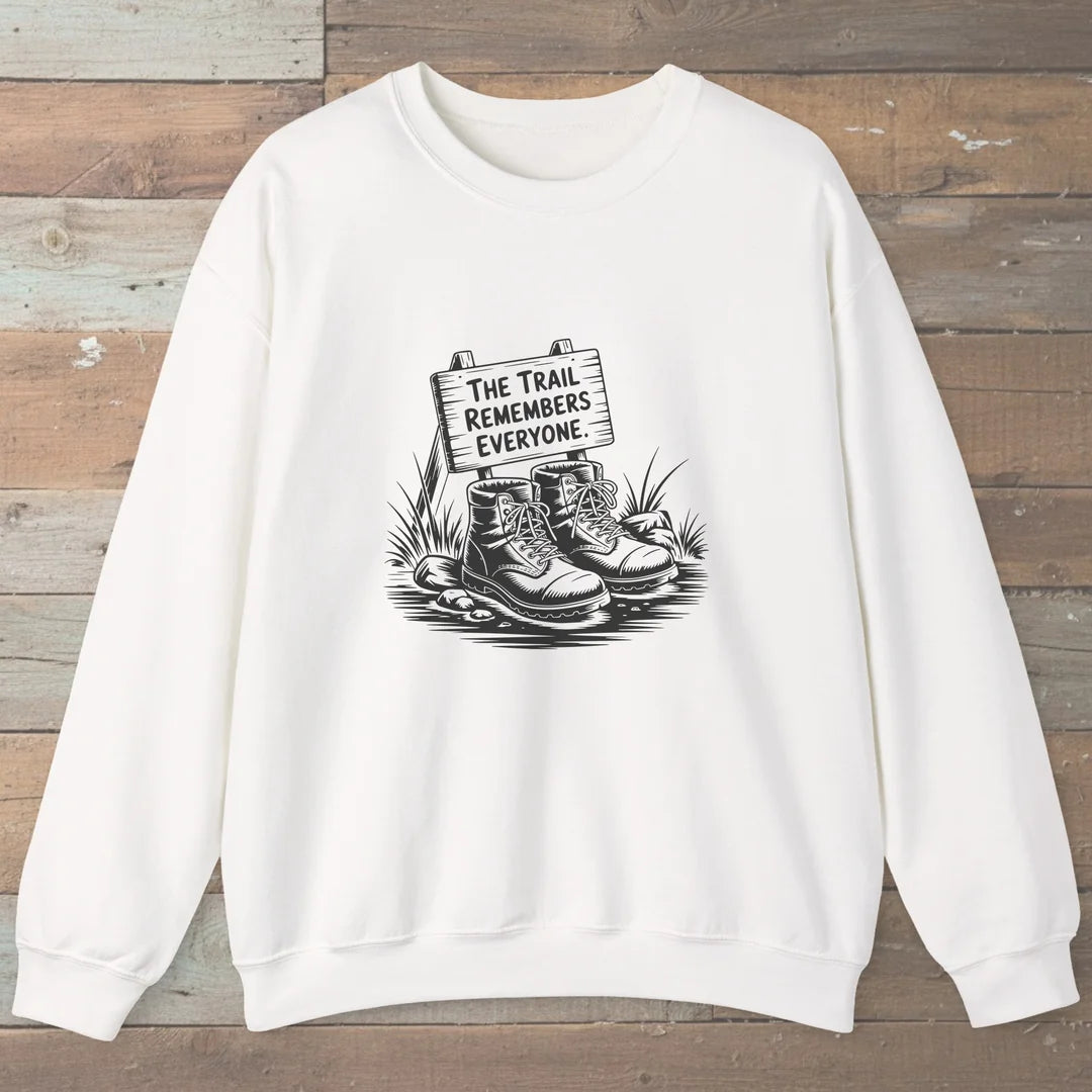 The Trail Remembers Everyone Sweatshirt