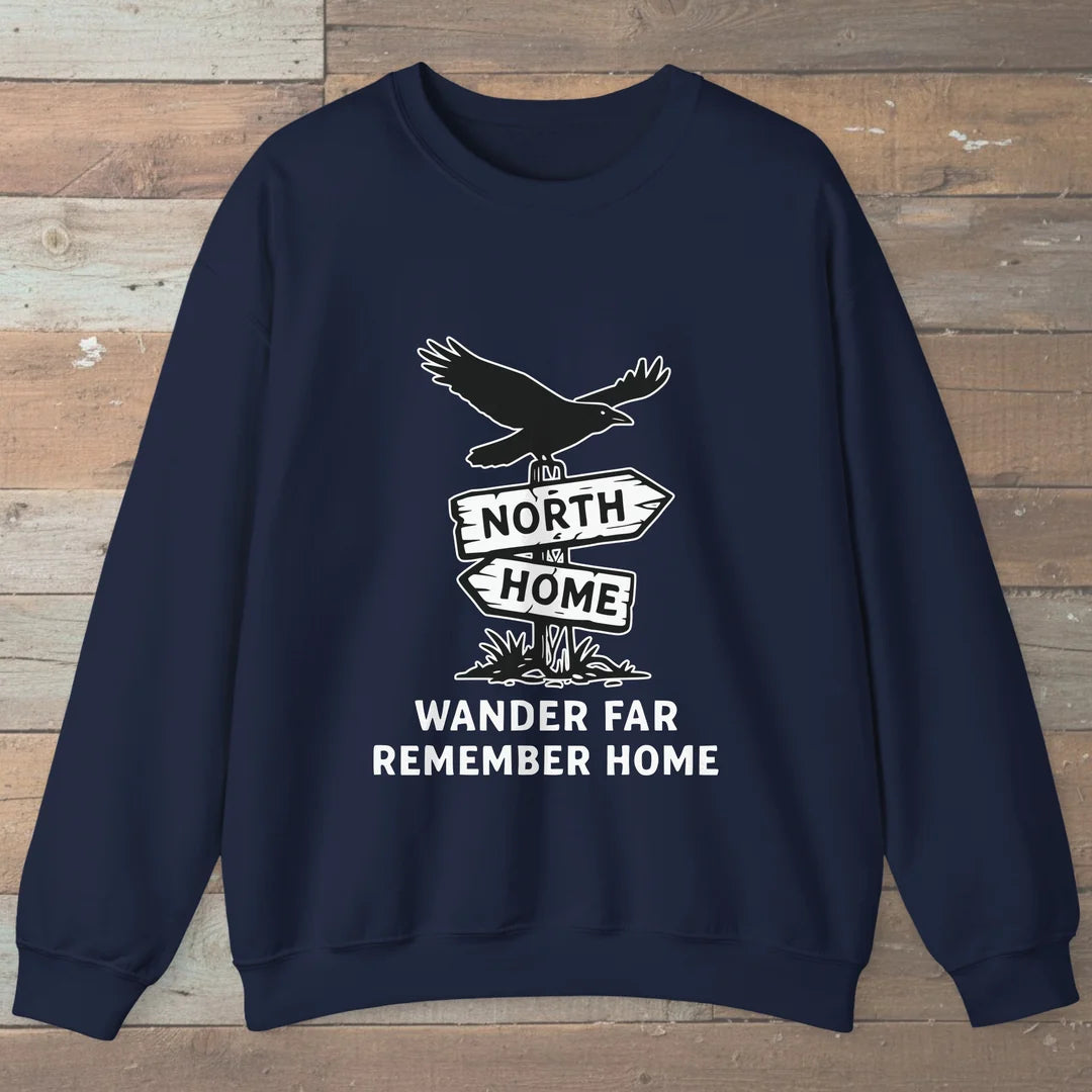 Wander Far Remember Home Sweatshirt