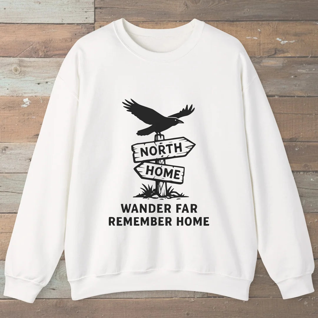 Wander Far Remember Home Sweatshirt