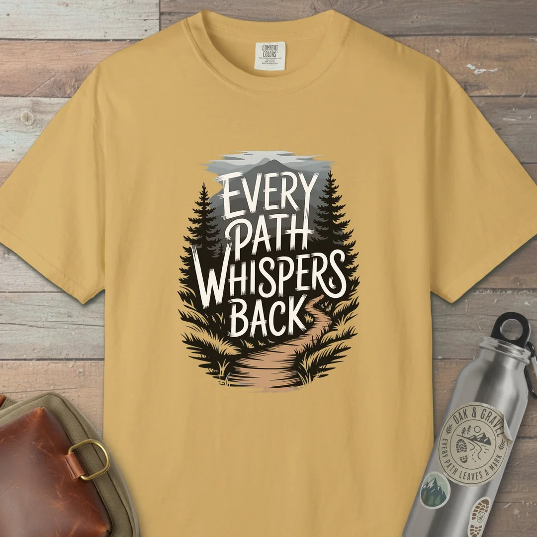 Every Path Whispers Back T-Shirt Mustard Outdoor Nature Tee