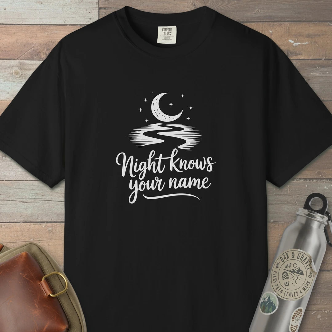Night Knows Your Name T-Shirt Black Outdoor Nature Tee