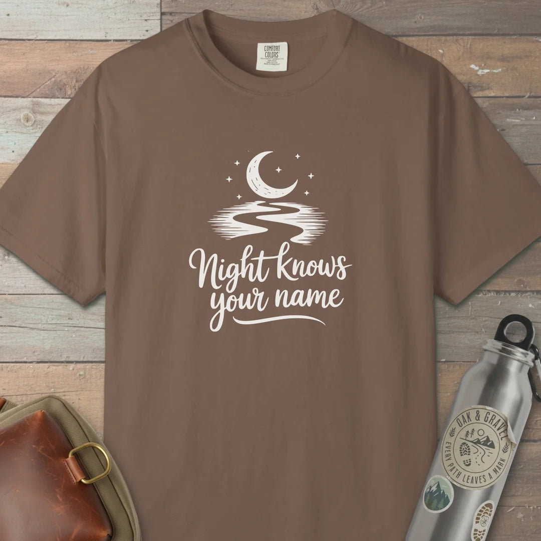 Night Knows Your Name T-Shirt Espresso Outdoor Nature Tee