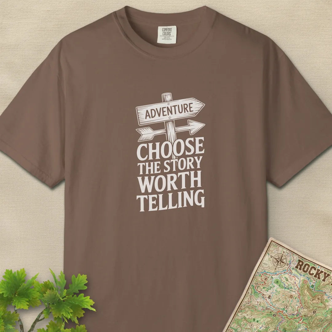 Choose The Story Worth Telling T-Shirt