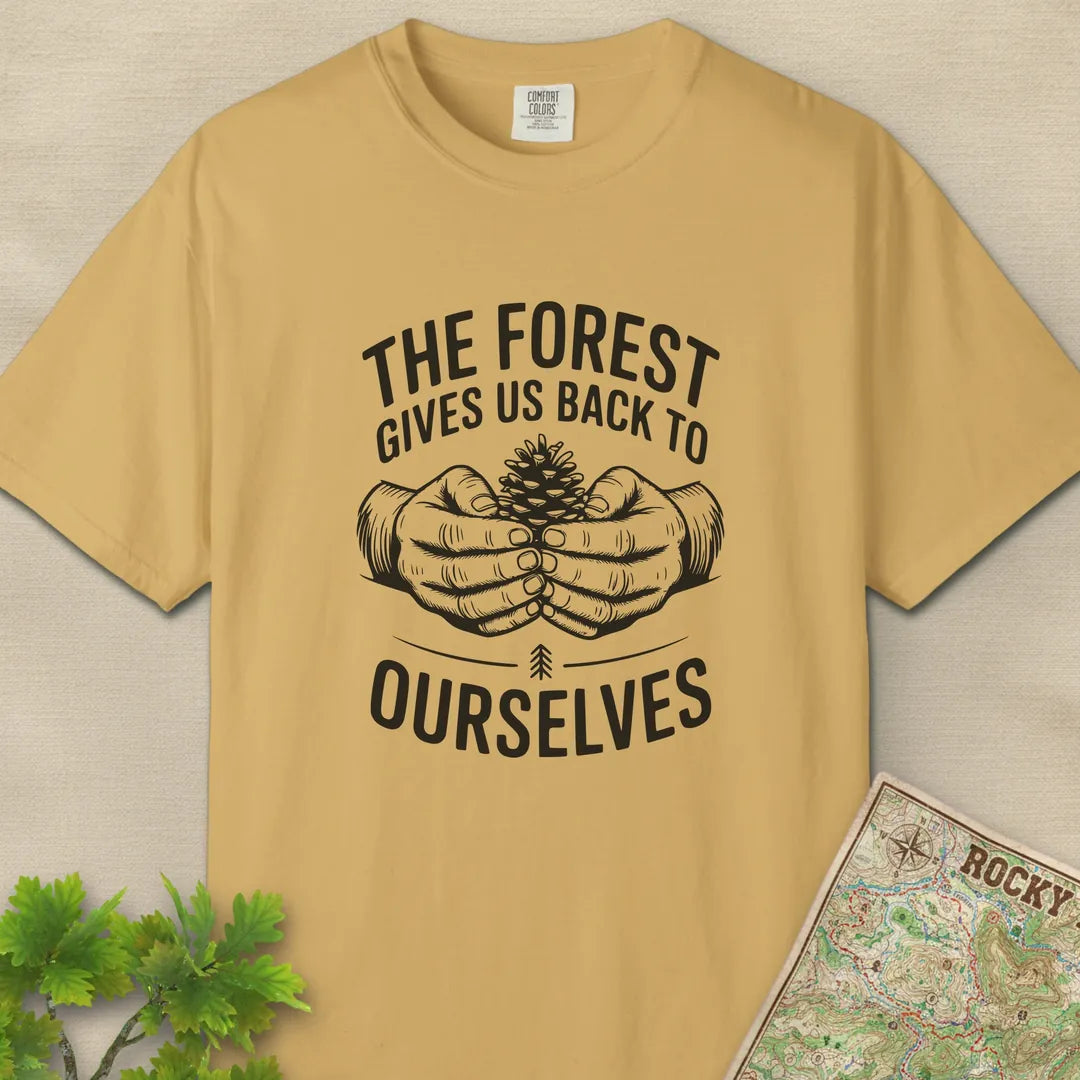 The Forest Gives Us Back To Ourselves T-Shirt Mustard Outdoor Nature Tee