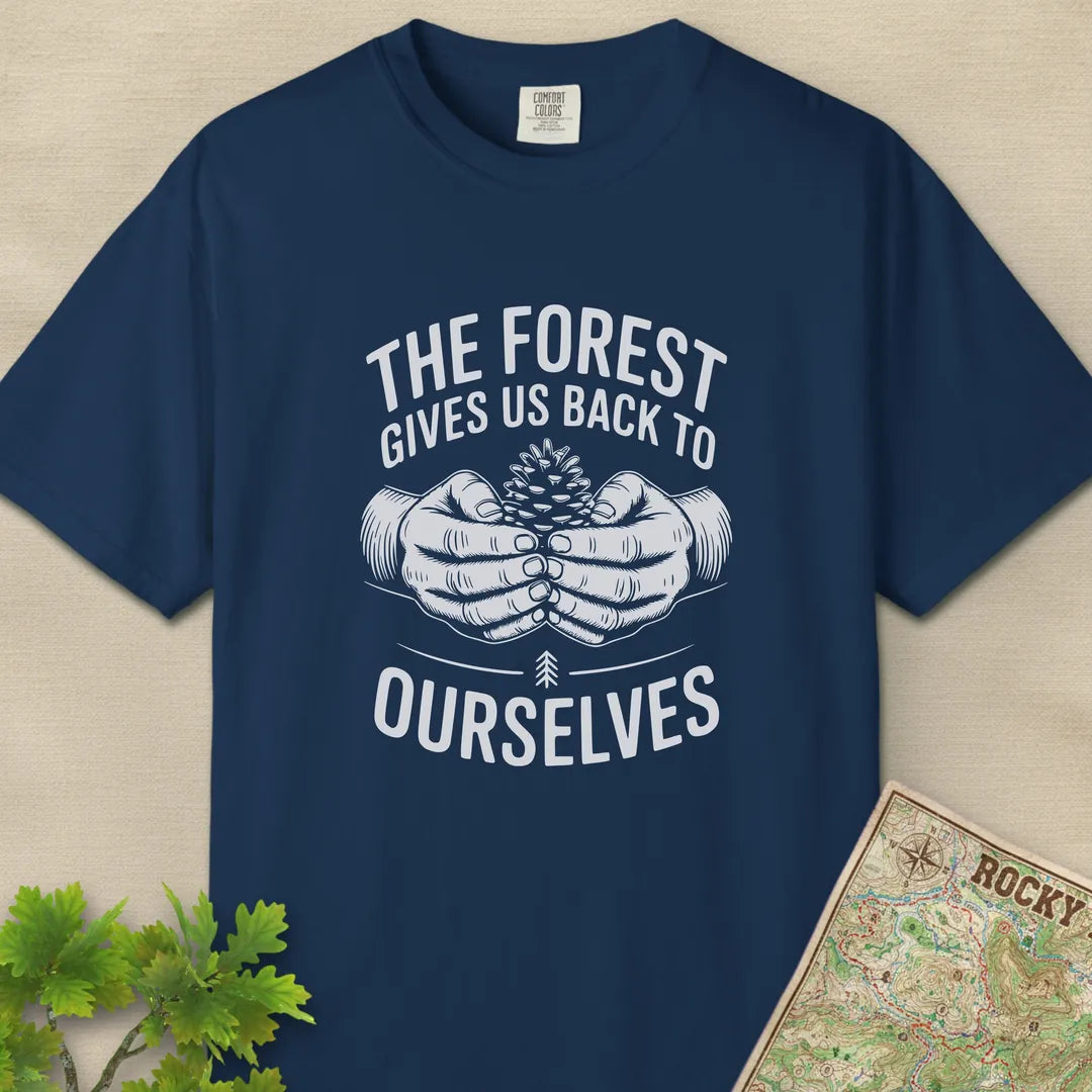 The Forest Gives Us Back To Ourselves T-Shirt Navy Outdoor Nature Tee