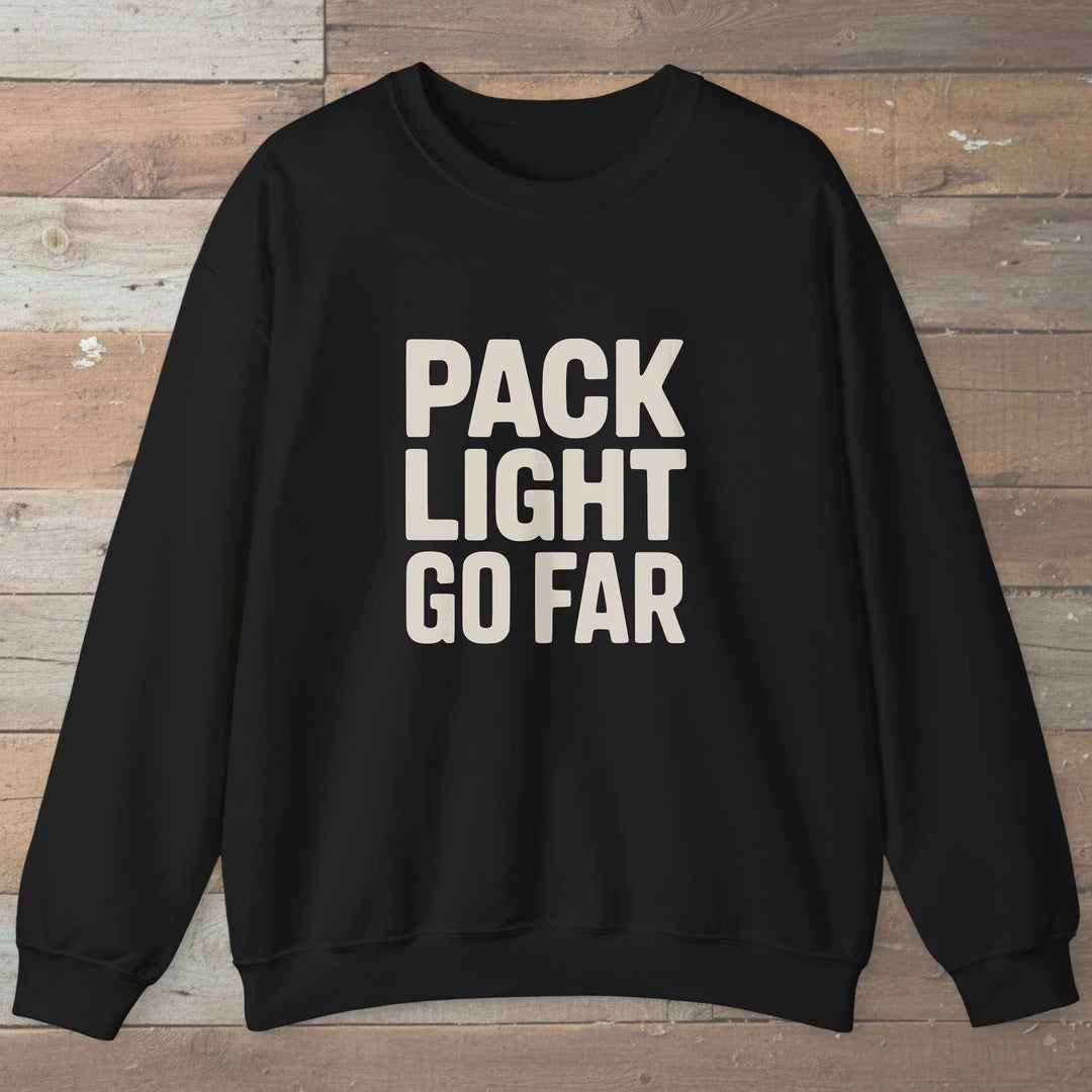 Pack Light Go Far Sweatshirt Black Outdoor Nature Tee