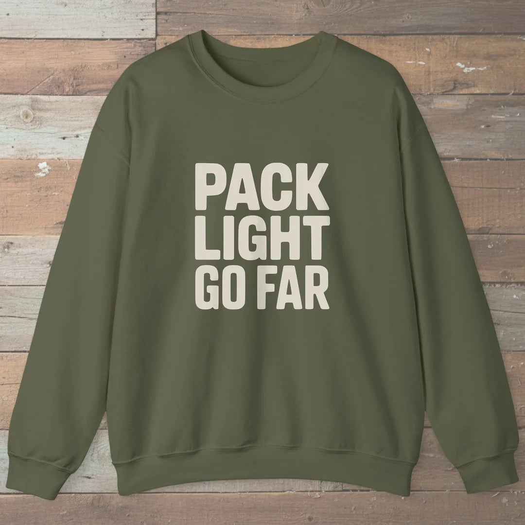 Pack Light Go Far Sweatshirt Military Green Outdoor Nature Tee