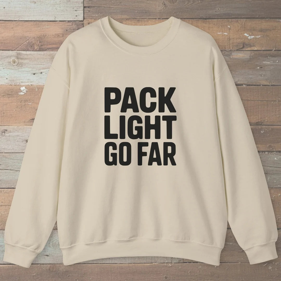 Pack Light Go Far Sweatshirt Sand Outdoor Nature Tee