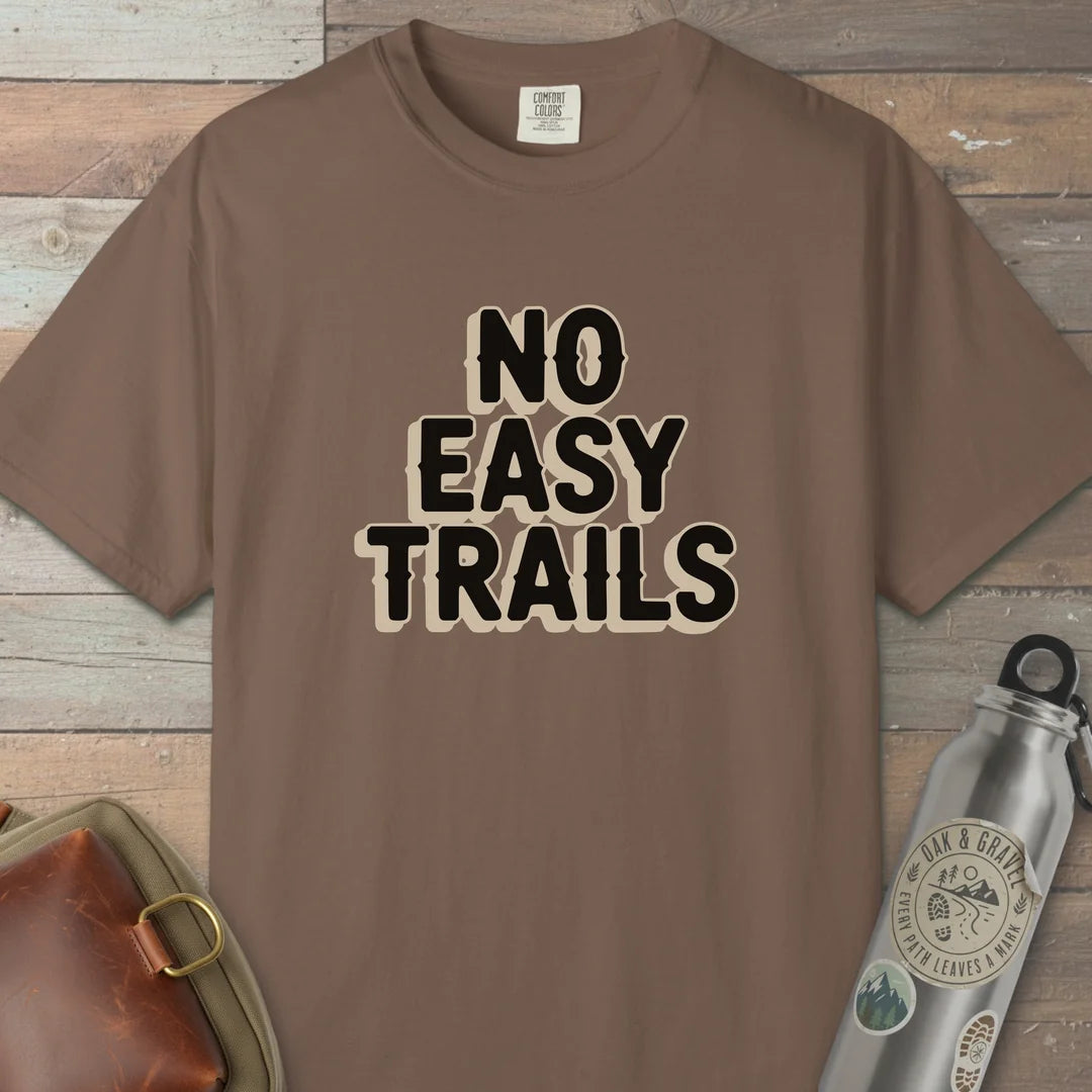 No Easy Trails T-Shirt
