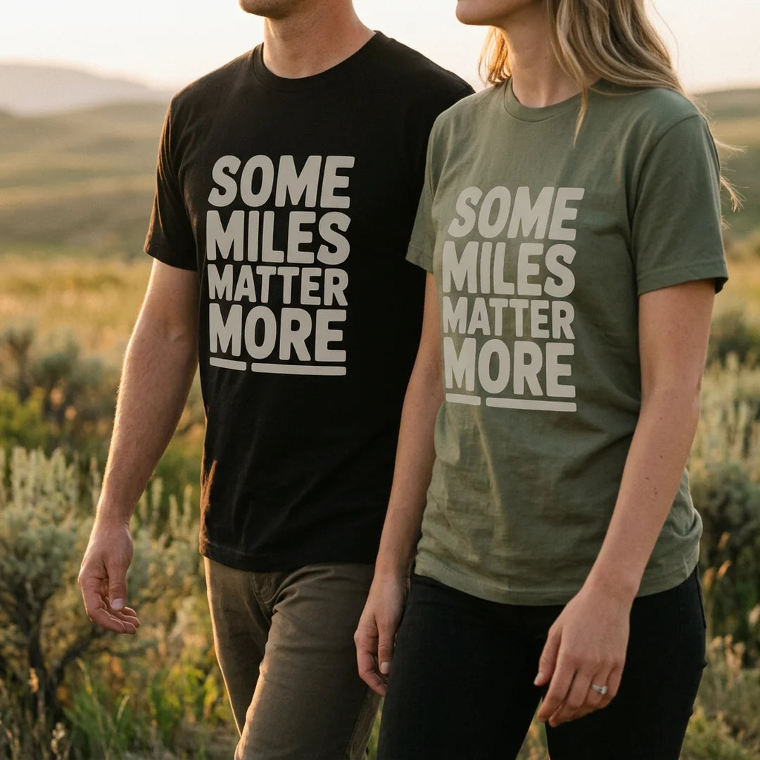 Some Miles Matter More T-Shirt Outdoor Nature Tee