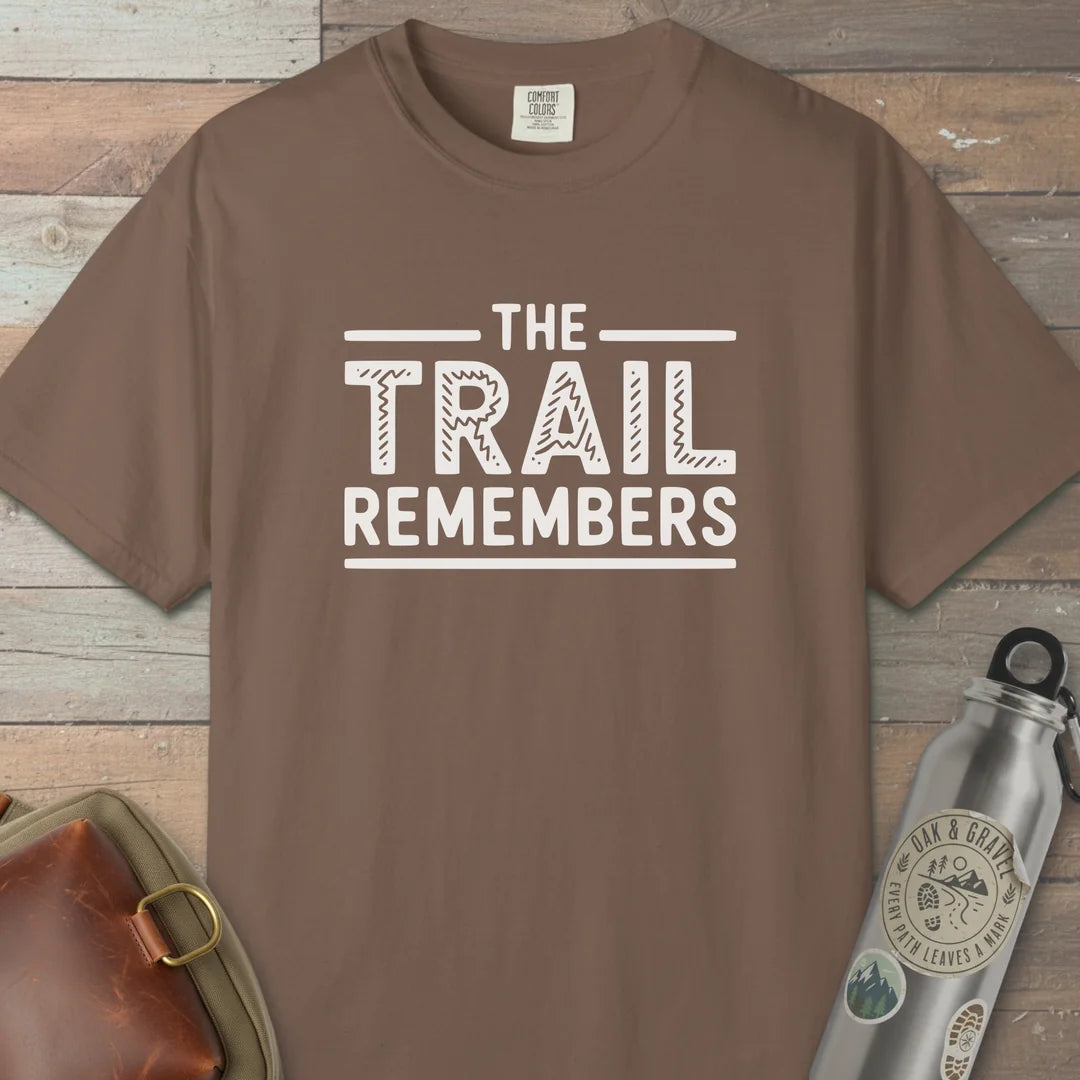 The Trail Remembers T-Shirt
