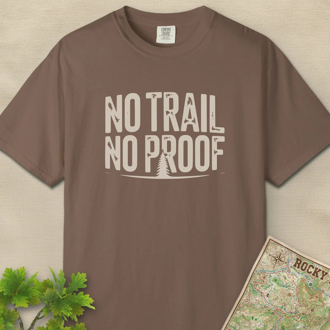 No Trail No Proof T-Shirt
