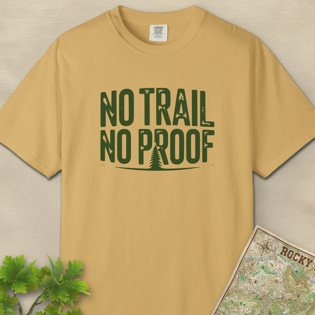 No Trail No Proof T-Shirt