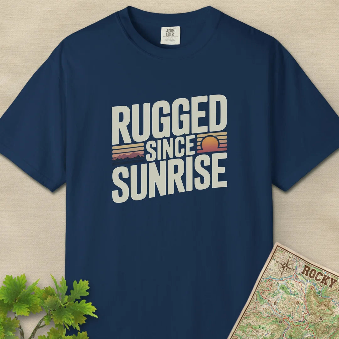 Rugged Since Sunrise T-Shirt