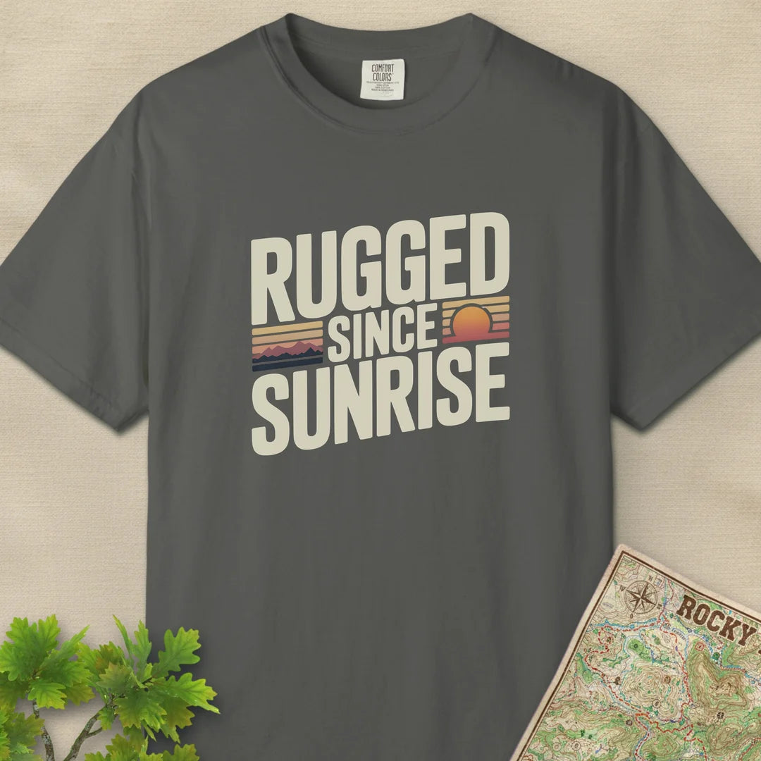 Rugged Since Sunrise T-Shirt