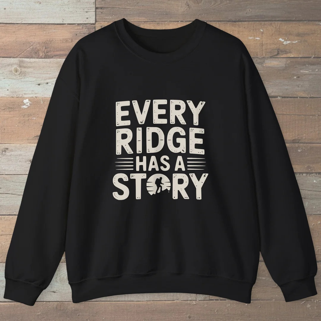 Every Ridge Has A Story Sweatshirt Black Outdoor Nature Tee