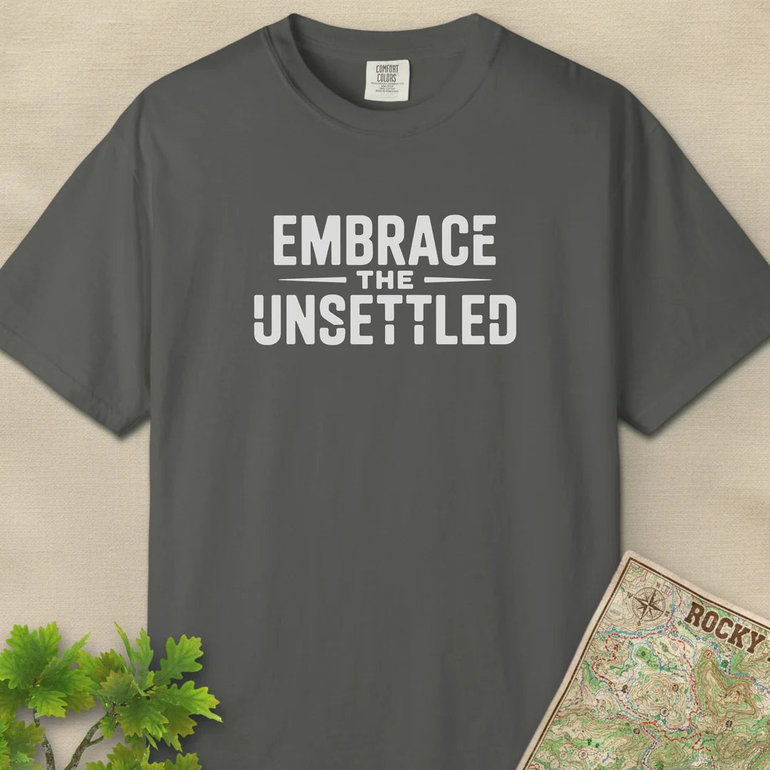 Embrace The Unsettled T-Shirt
