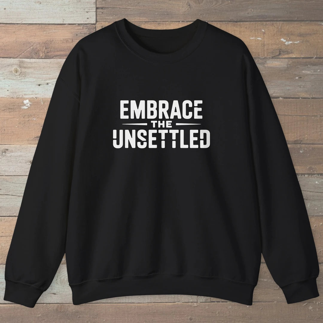 Embrace The Unsettled Sweatshirt Black Outdoor Nature Tee