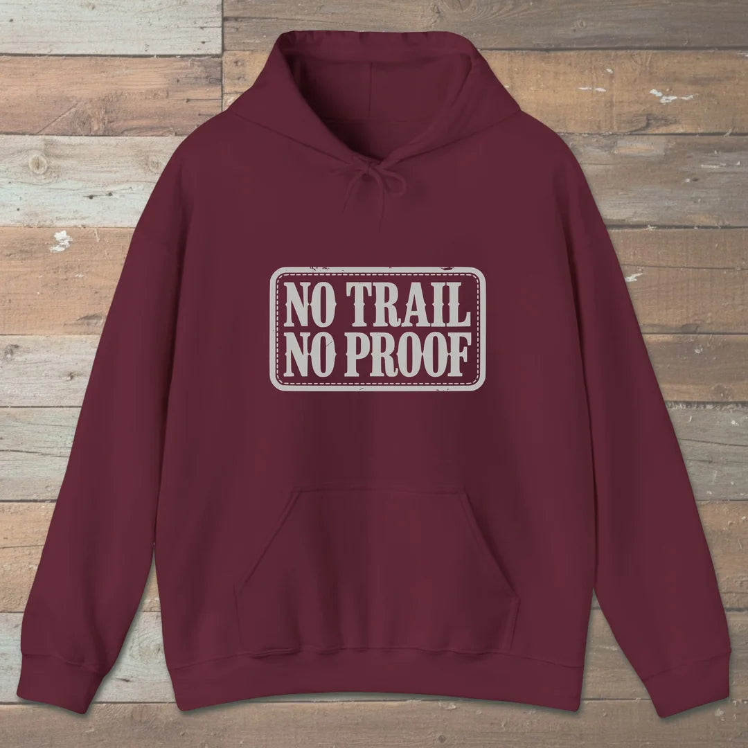 No Trail No Proof Hoodie Maroon Outdoor Nature Tee