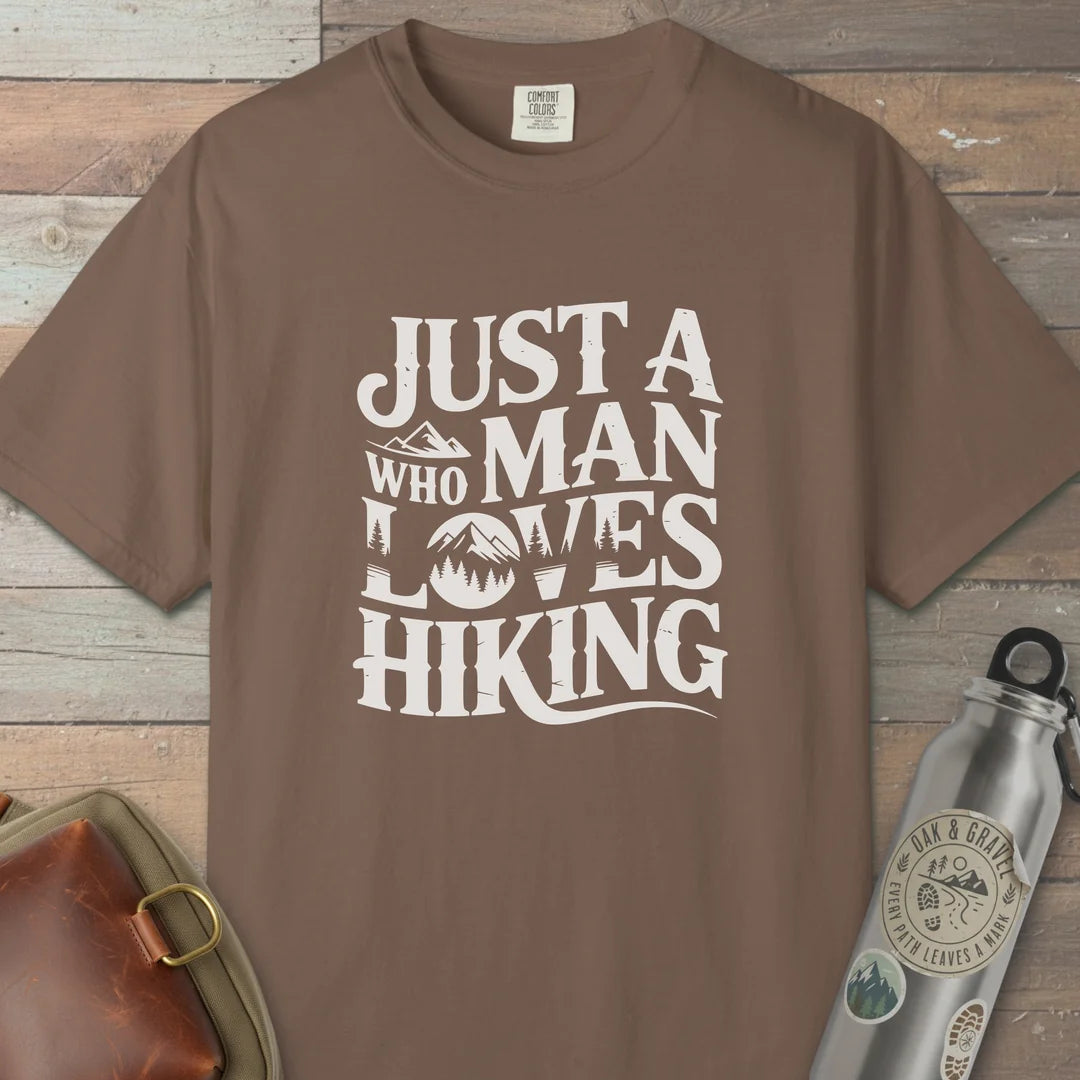 Just A Man Who Loves Hiking T-Shirt