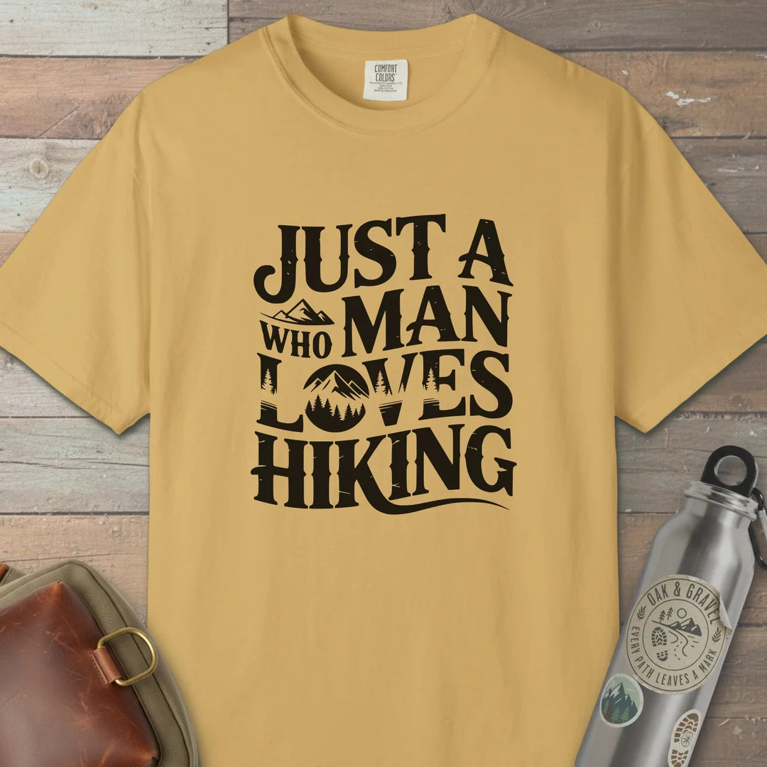 Just A Man Who Loves Hiking T-Shirt