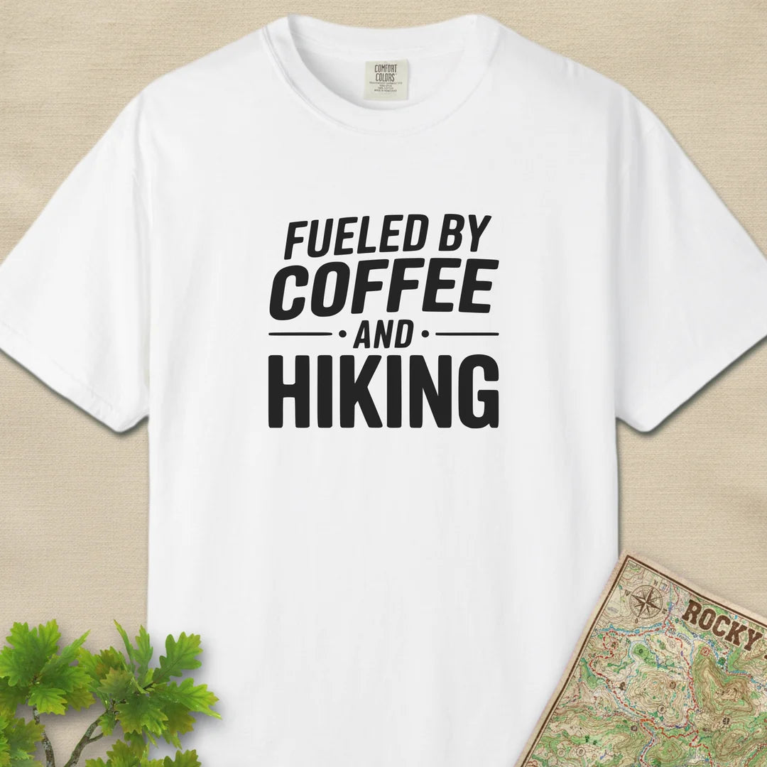 Fueled By Coffee And Hiking T-Shirt