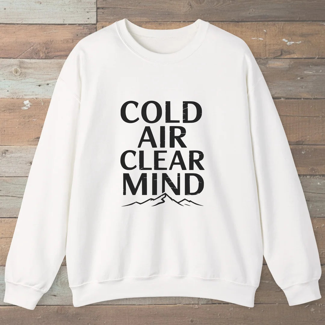 Cold Air Clear Mind Sweatshirt