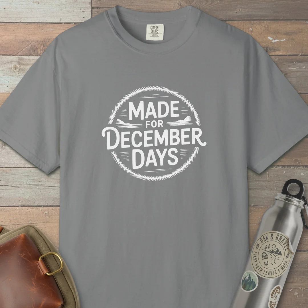 Made For December Days T-Shirt Grey Outdoor Nature Tee