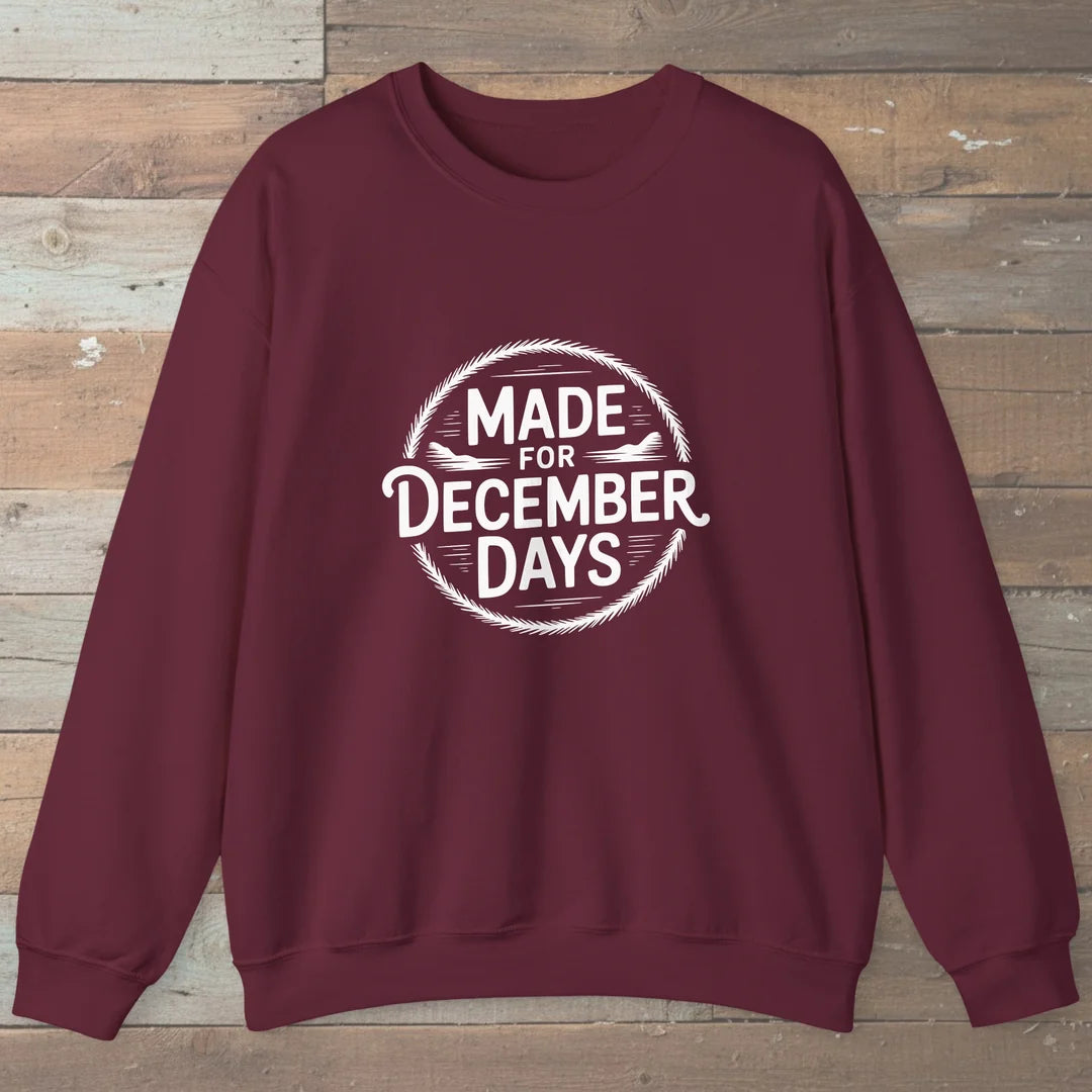 Made For December Days Sweatshirt Maroon Outdoor Nature Tee