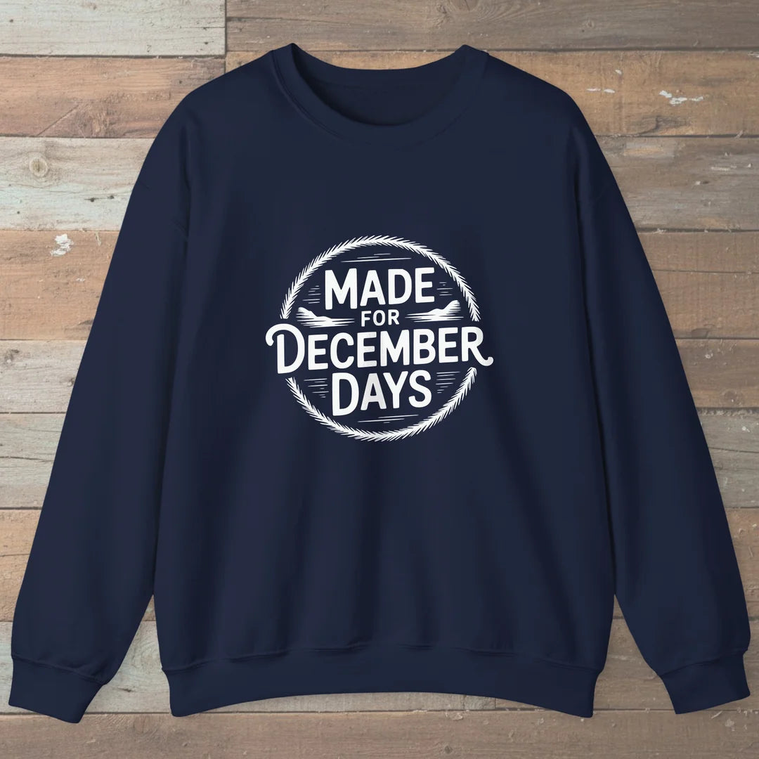Made For December Days Sweatshirt Navy Outdoor Nature Tee