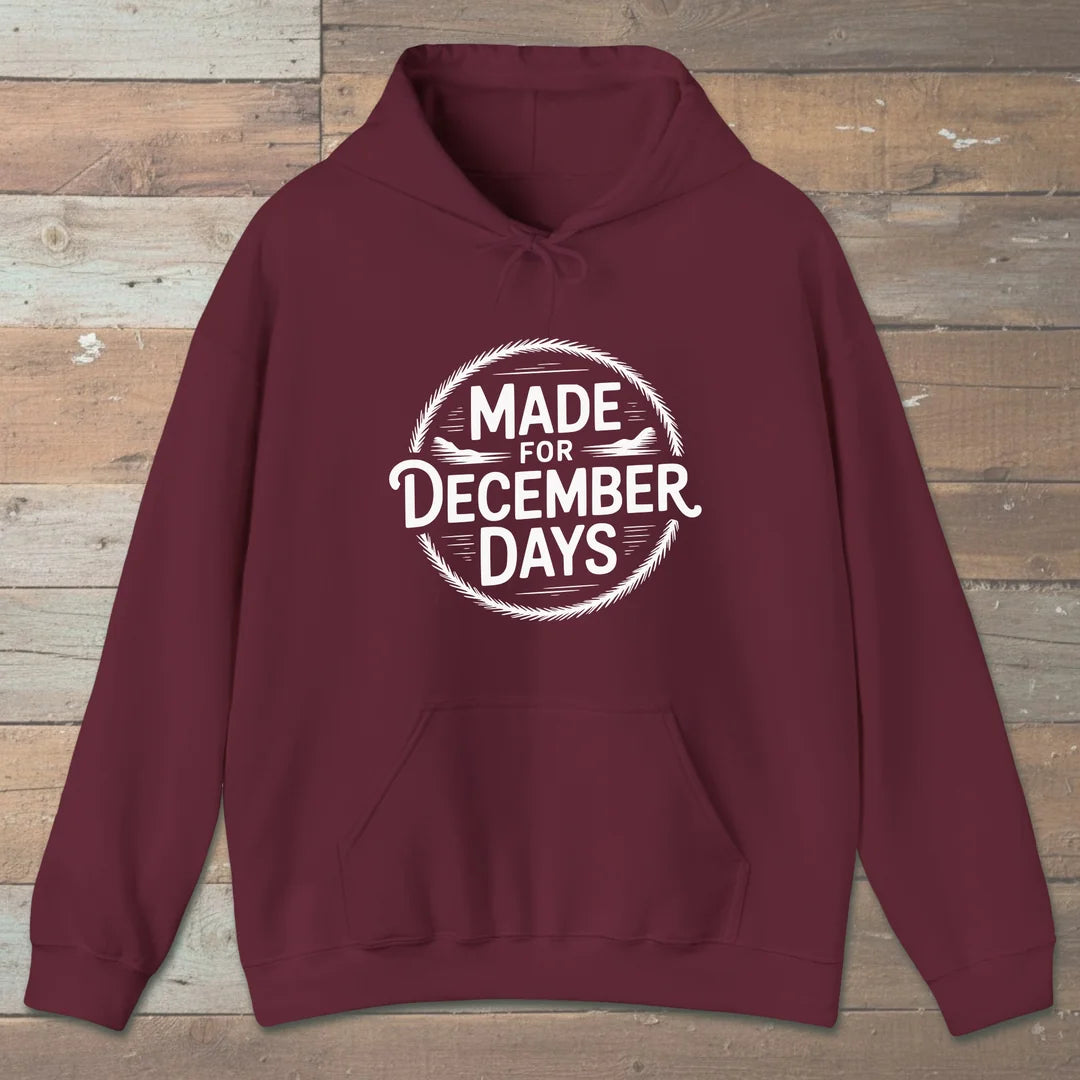 Made For December Days Hoodie Maroon Outdoor Nature Tee