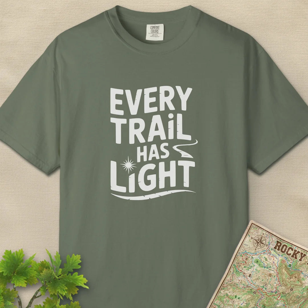 Every Trail Has Light T-Shirt