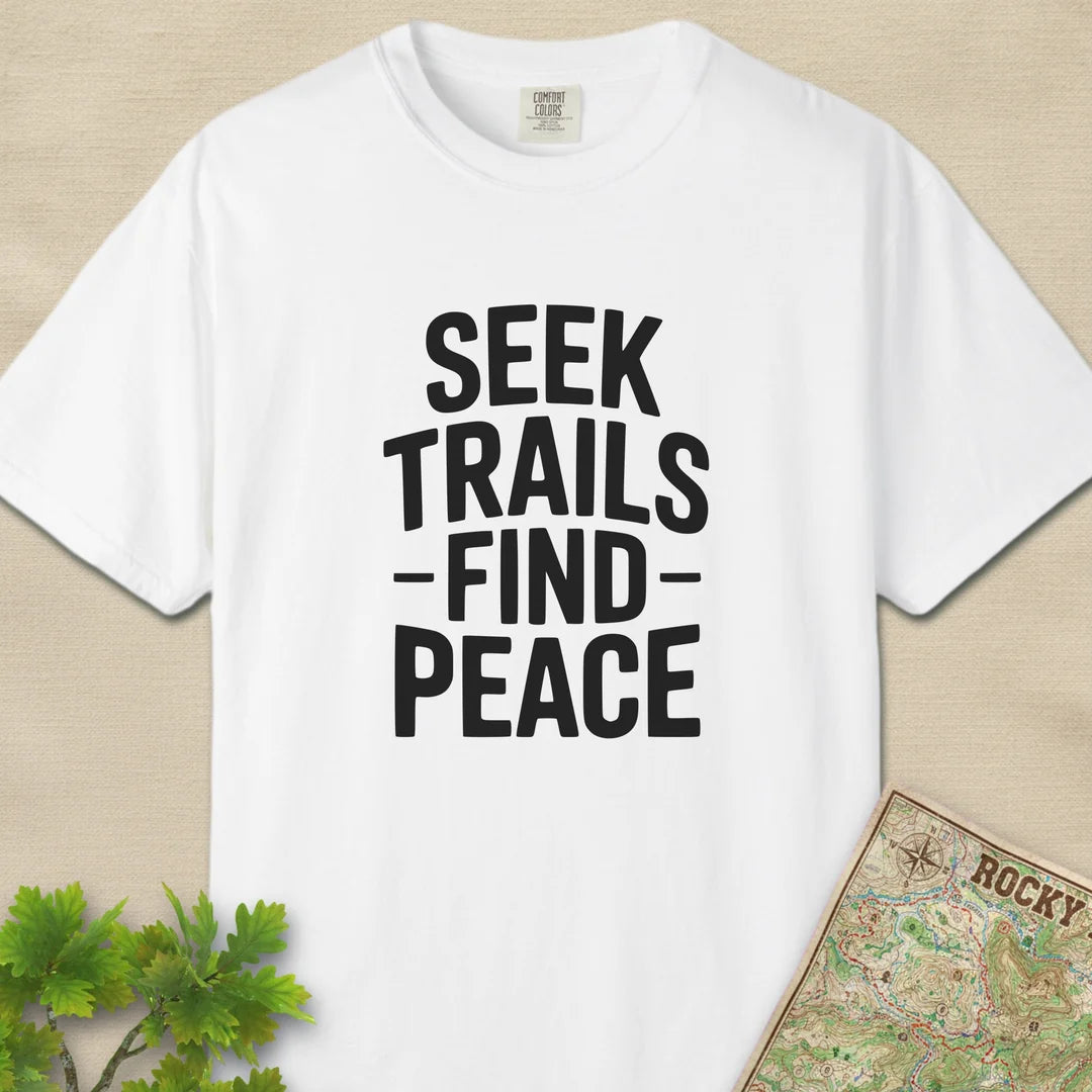 Seek Trails Find Peace T-Shirt