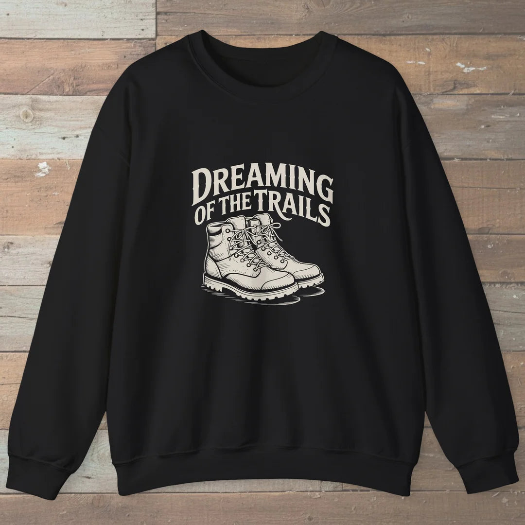 Dreaming Of The Trails Sweatshirt