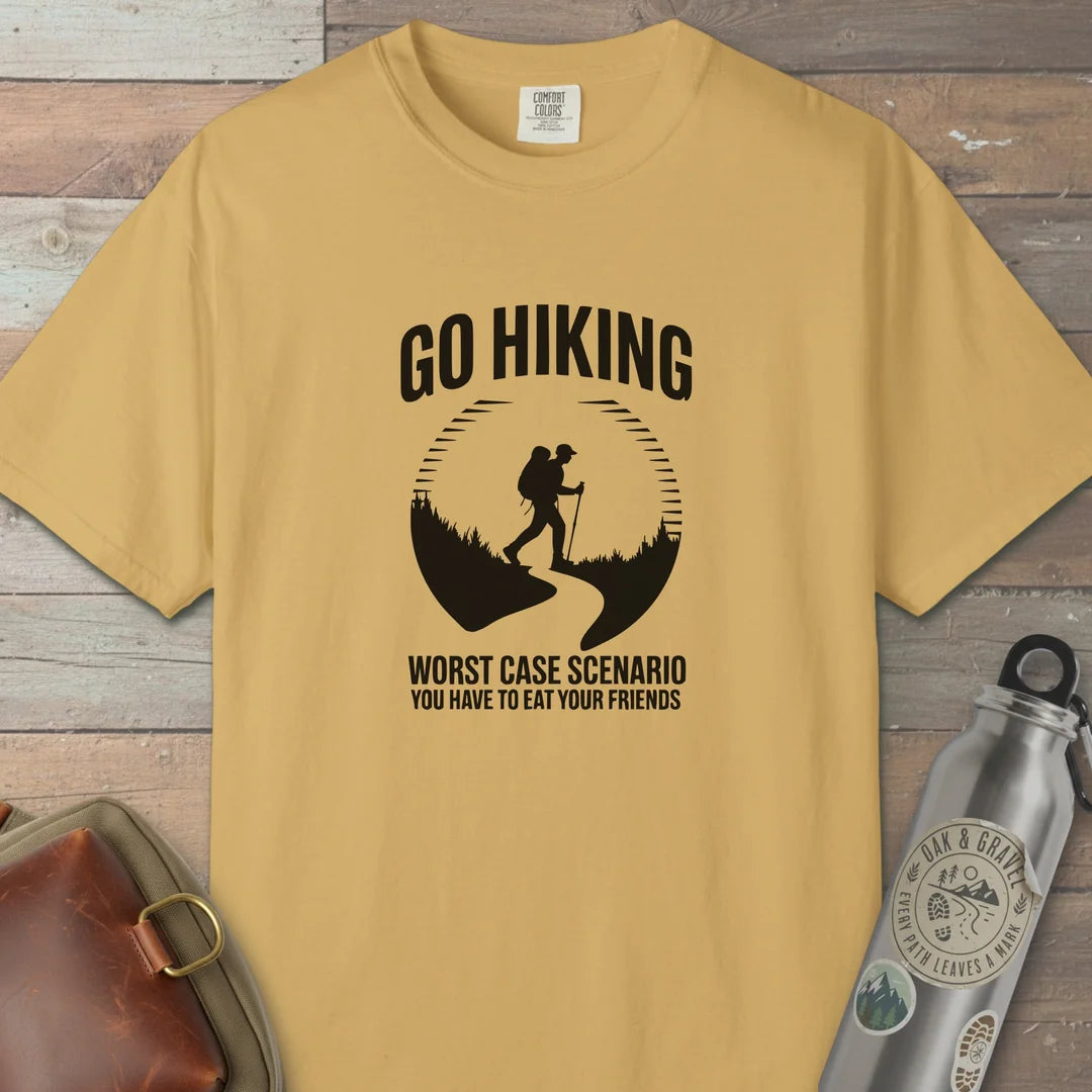 Go Hiking Worst Case Scenario T-Shirt