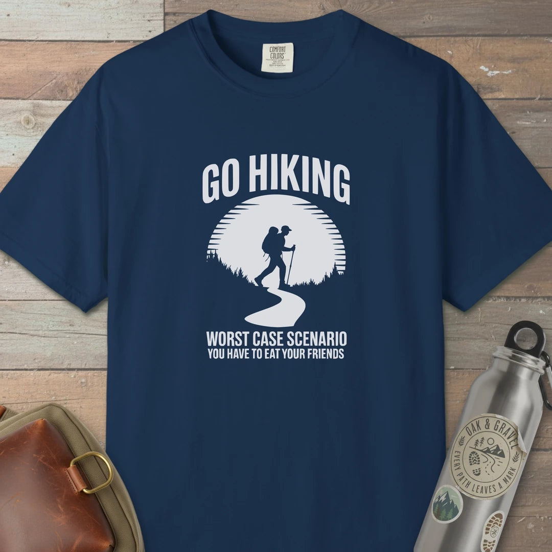 Go Hiking Worst Case Scenario T-Shirt