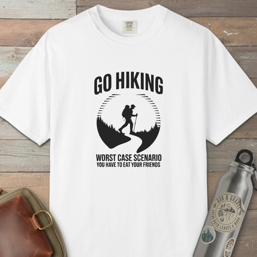 Go Hiking Worst Case Scenario T-Shirt
