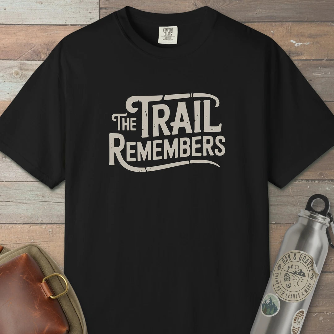 The Trail Remembers T-Shirt Black Outdoor Nature Tee