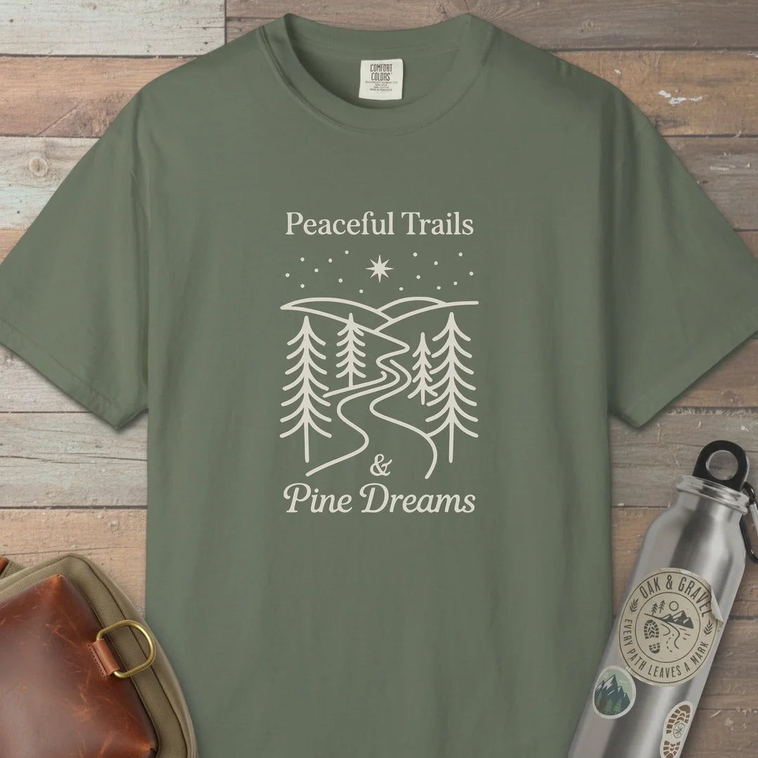 Peaceful Trails And Pine Dreams T-Shirt Moss Outdoor Nature Tee