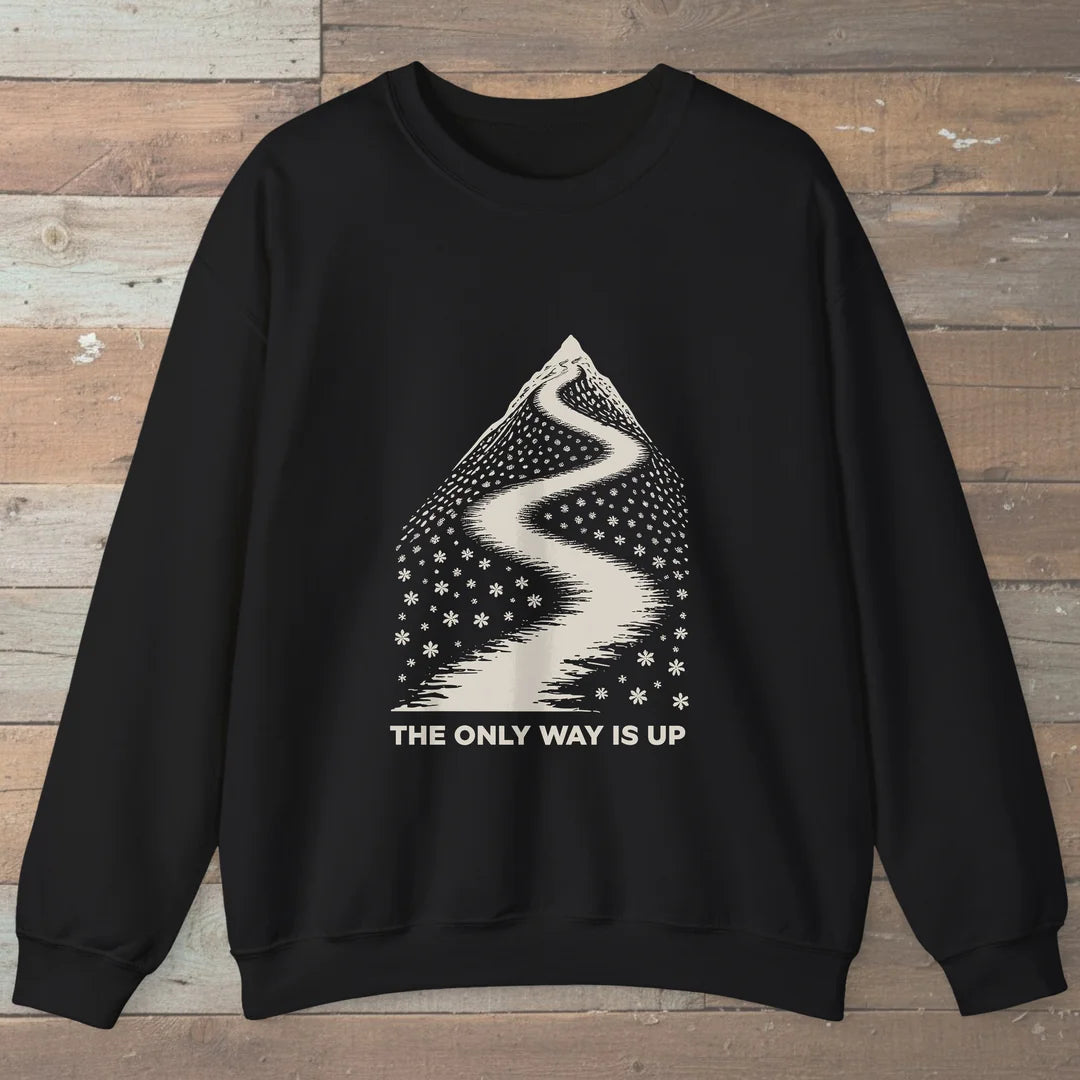 The Only Way Is Up Sweatshirt