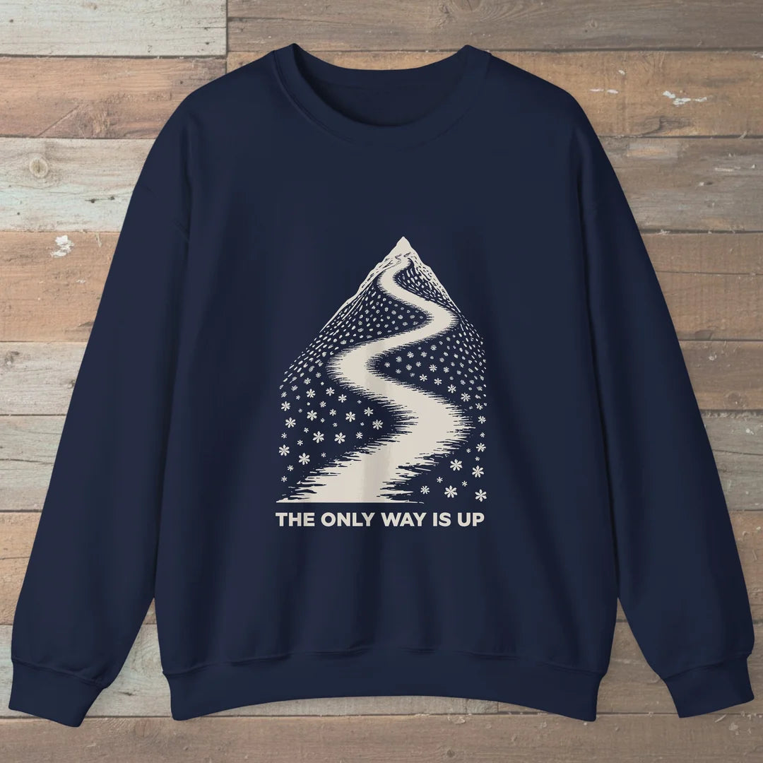 The Only Way Is Up Sweatshirt