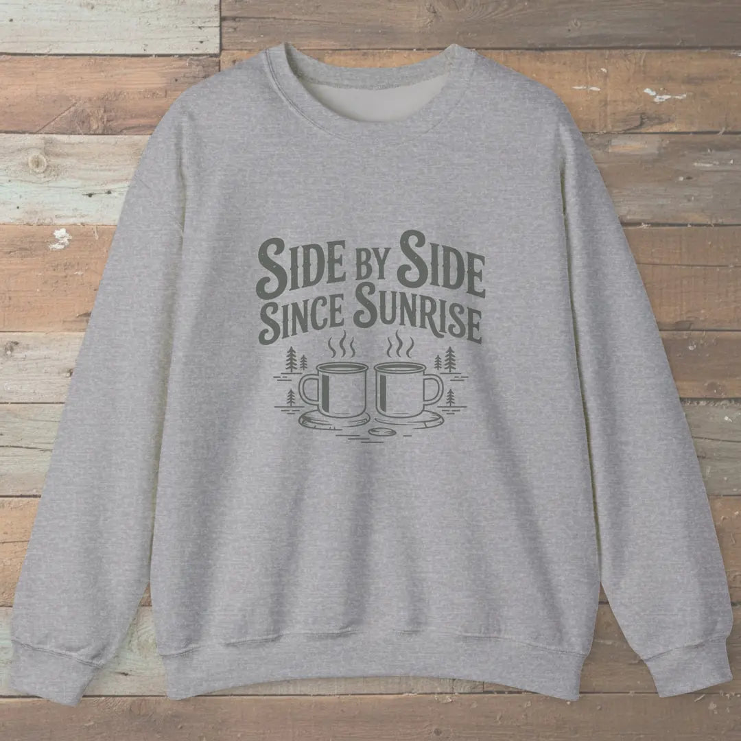 Side By Side Since Sunrise Sweatshirt