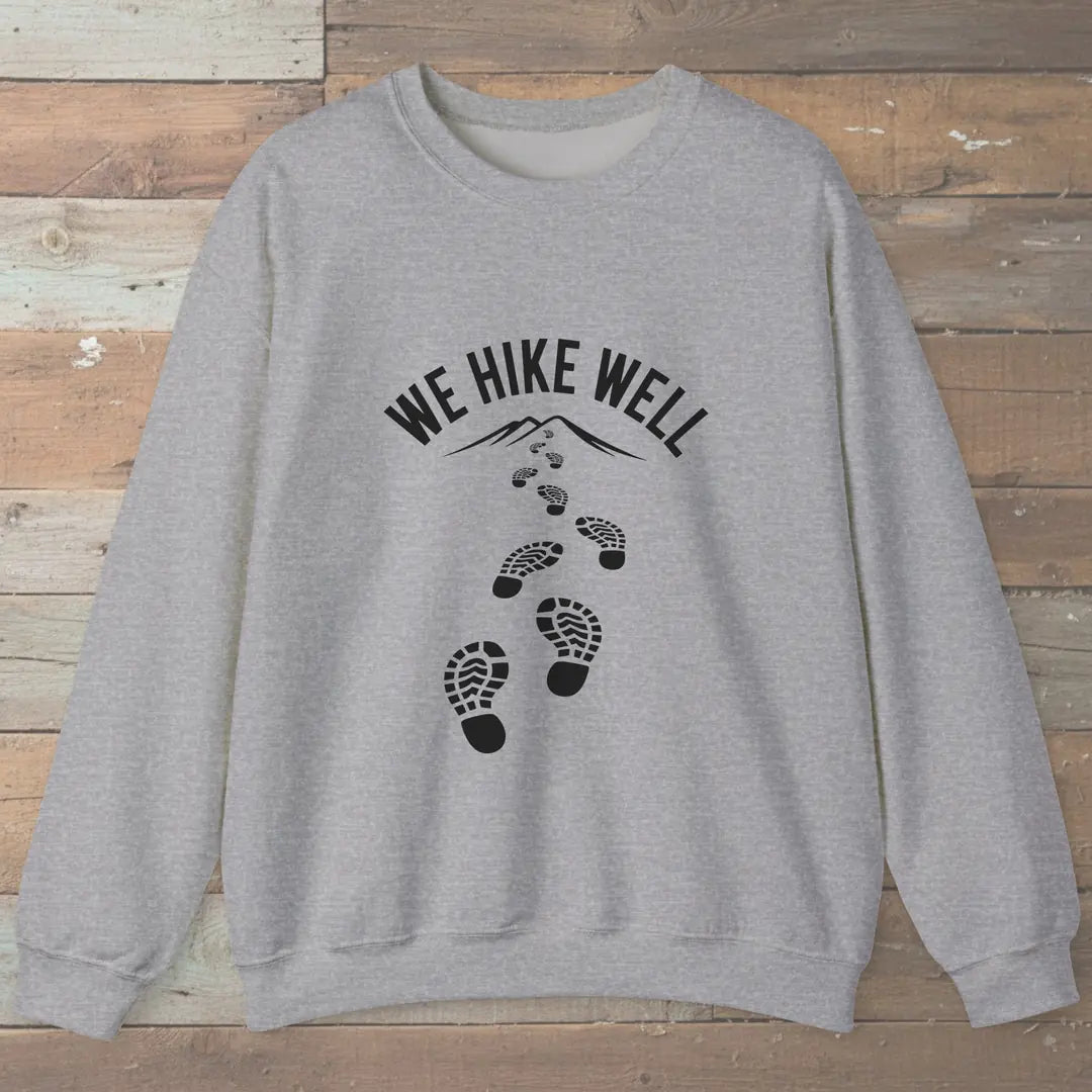 We Hike Well Trail Sweatshirt
